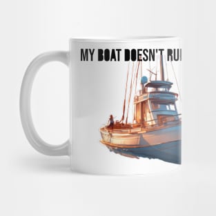 My boat doesn't run on thanks Mug